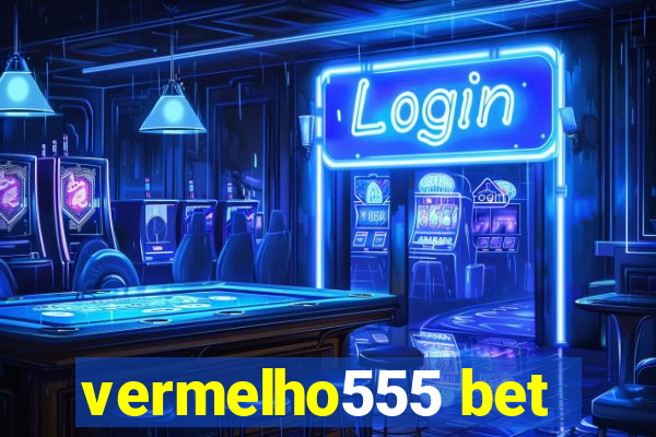 vermelho555 bet